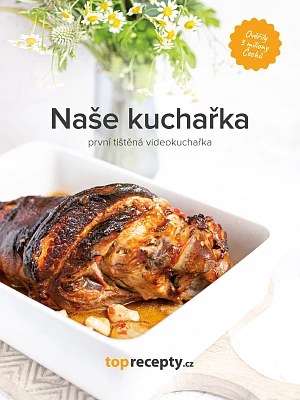 Naše kuchařka - kuchařka webu Toprecepty.cz
